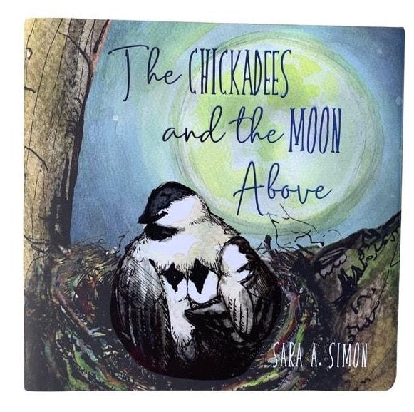 Book: The Chickadees And The Moon Above